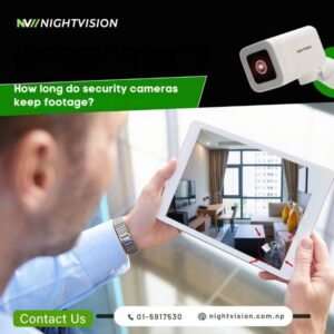 How long do security cameras keep footage